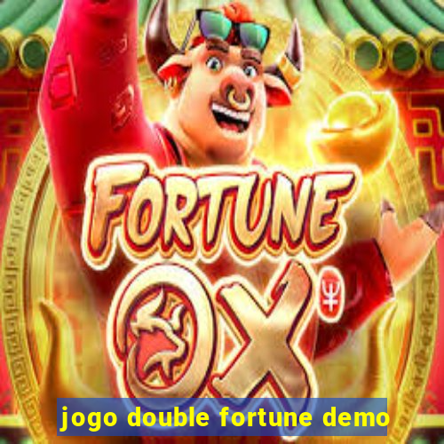 jogo double fortune demo